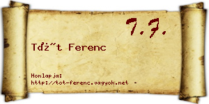 Tót Ferenc névjegykártya